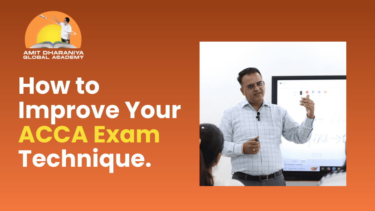 Losing Marks Even After Studying Hard? Here’s How to Improve Your ACCA Exam Technique.